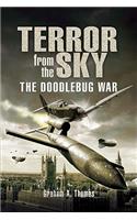 Terror in the Sky: the Battle Against the Flying Bombs