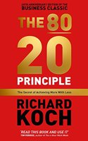 The 80/20 Principle: The Secret of Achieving More with Less: Updated 20th anniversary edition of the productivity and business classic