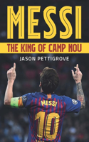 Messi - The King of Camp Nou