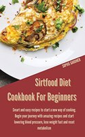 Sirtfood Diet Cookbook for Beginners