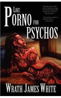 Like Porno for Psychos
