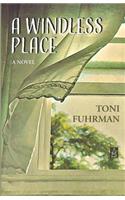 A Windless Place