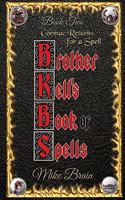 Brother Kell's Book of Spells