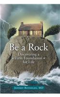 Be a Rock