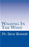 Walking In The WInd