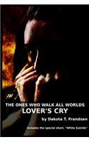 The Ones Who Walk All Worlds: Lover's Cry(3 The Ones Who Walk All Worlds)