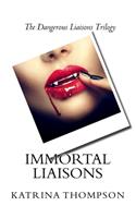 Immortal Liaisons