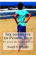 Ser diferente en Puerto Rico
