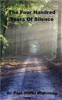 The Four Hundred Years Of Silence