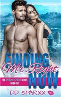 Finding Mr. Right Now