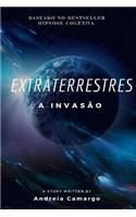 Extraterrestres: A InvasÃ£o