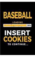 Baseball Loading 75% Insert Cookies to Continue: Baseball Notebook Journal