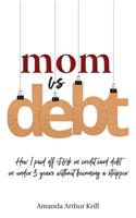 Mom vs. Debt