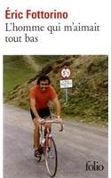L'homme qui m'aimait tout bas (Grand prix Lectrices Elle Document 2010)