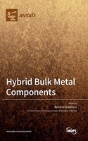 Hybrid Bulk Metal Components