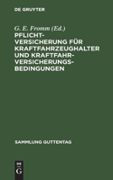 Pflichtversicherung Für Kraftfahrzeughalter Und Kraftfahrversicherungsbedingungen