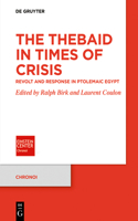 Thebaid in Times of Crisis