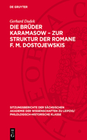 Die Brüder Karamasow - Zur Struktur Der Romane F. M. Dostojewskis