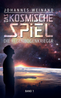 Kosmische Spiel: Die Regenbogenkrieger