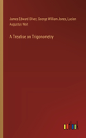 Treatise on Trigonometry