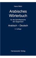 Arabisches Worterbuch Fur Die Schriftsprache Der Gegenwart