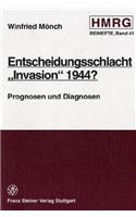 Entscheidungsschlacht Invasion 1944?