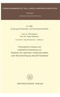 Theoretische Analyse Und Praktische Anwendung Von Modellen Der Optimalen Ausschußvorgabe Unter Berücksichtigung Des Edv-Einsatzes