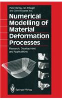 Numerical Modelling of Material Deformation Processes