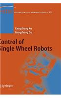 Control of Single Wheel Robots