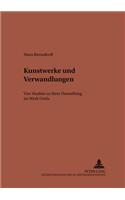 Kunstwerke Und Verwandlungen: Vier Studien Zu Ihrer Darstellung Im Werk Ovids