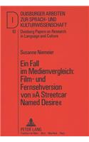Ein Fall Im Medienvergleich: Film- Und Fernsehversion Von «A Streetcar Named Desire»