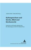 Kulturgutschutz Und Kirche, Bibel Und Kirchenrecht