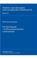Die Beteiligung Von Presseunternehmen Am Rundfunk