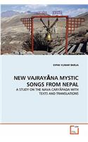 New VajrayĀna Mystic Songs from Nepal