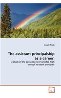 assistant principalship as a career