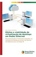 Efeitos e viabilidade da virtualização de desktops em Redes Ethernet