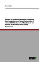 Konzept zur möglichen Übernahme, Gestaltung bzw. Integration eines Tankstellenbetriebes in einen mittelständischen Autohausbetrieb - am Beispiel der Autohaus Walter GmbH