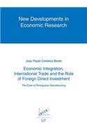 Economic Integration, International Trade and the Role of Foreign Direct Investment