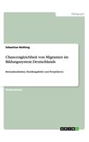 Chancengleichheit von Migranten im Bildungssystem Deutschlands