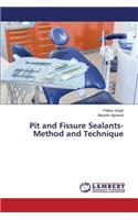 Pit and Fissure Sealants-Method and Technique