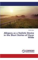 Allegory as a Stylistic Device in the Short Stories of Oscar Wilde