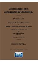 Untersuchung Eines Zugmagneten Für Gleichstrom: Dissertation