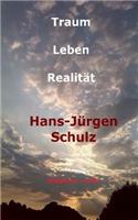 Traum - Leben - Realität