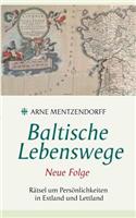 Baltische Lebenswege Neue Folge: (German)