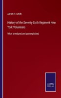 History of the Seventy-Sixth Regiment New York Volunteers