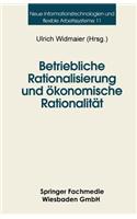 Betriebliche Rationalisierung Und Ökonomische Rationalität