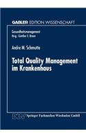 Total Quality Management Im Krankenhaus