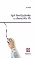 Digitale Universitatsbibliotheken Aus Urheberrechtlicher Sicht