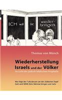 Wiederherstellung Israels und der Völker im Licht der jüdisch-biblischen Prophetie