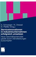 Serviceinnovationen in Industrieunternehmen Erfolgreich Umsetzen